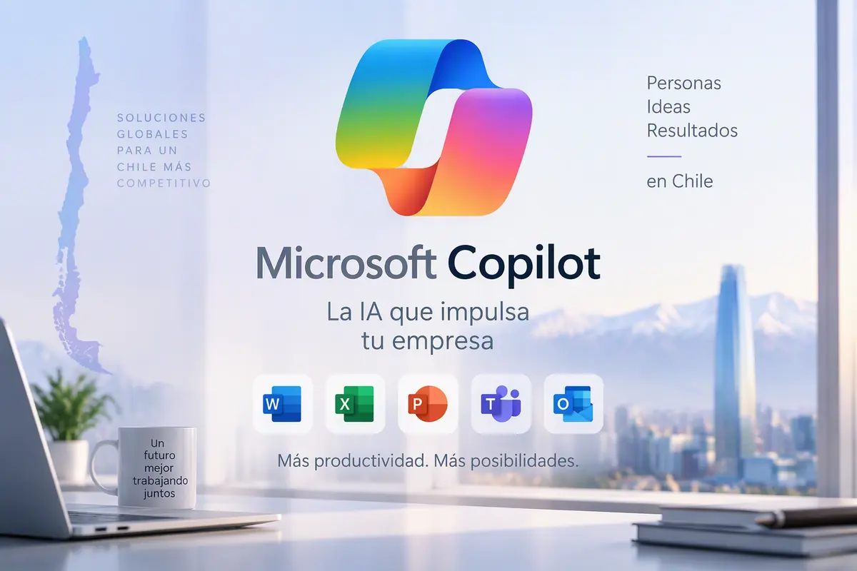 Microsoft Copilot para empresas en Chile Microsoft Copilot para empresas en Chile con Word, Excel, PowerPoint, Teams y Outlook